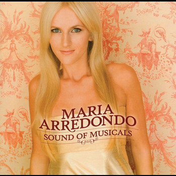 Maria Arredondo - Sound Of Musicals