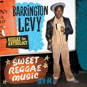 Barrington Levy - Reggae Anthology: Sweet Reggae Music (1979-84)