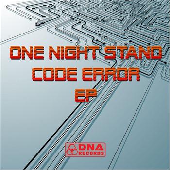 One Night Stand - Code Error EP