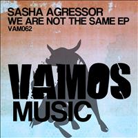 Sasha Agressor - We Are Not the Same Ep