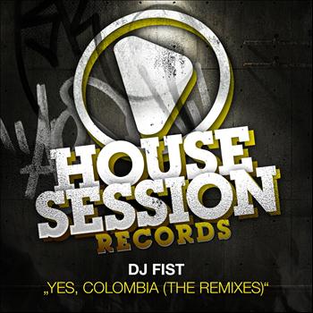 DJ Fist - Yes, Colombia (The Remixes)