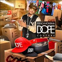 French Montana - Dope Couture