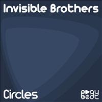 Invisible Brothers - Circles