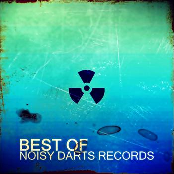 Various Artists - Best of Noisy Darts Records