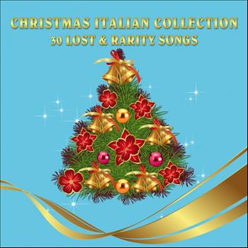 Various Artists - Christmas Italian Collection (30 Lost & Rarity Songs)