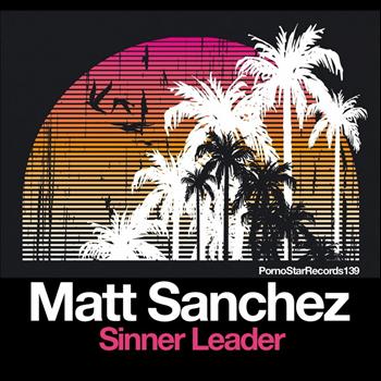 Matt Sanchez - Sinner Leader