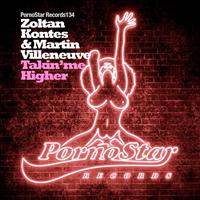 Zoltan Kontes & Martin Villeneuve - Takin' Me Higher