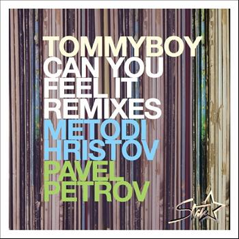 Tommyboy - Can You Feel It (Remixes)