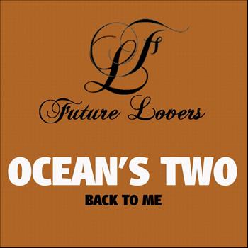 Ocean's Two - Back to Me - Single