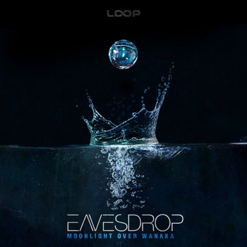 Eavesdrop - Moonlight Over Wanaka