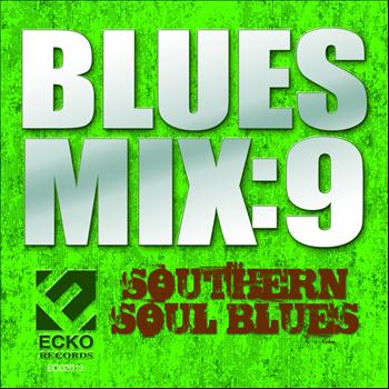 Various Artists - Blues Mix, Vol. 9: Southern Soul Blues