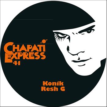 Konik, Resh G - Chapati Express 41