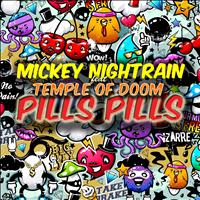 Mickey Nightrain - Pills Pills (Original Mix)