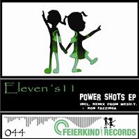 Eleven's11 - Power Shots Ep