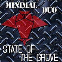 Minimal Duo - State of the Groove