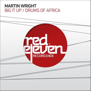 Martin Wright - Big It Up / Drums of Africa