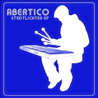 Abertico - Stadtlichter - EP