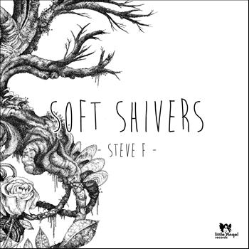Steve F. - Soft Shivers