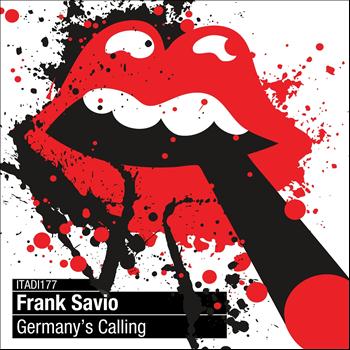 Frank Savio - Germany's Calling (Explicit)