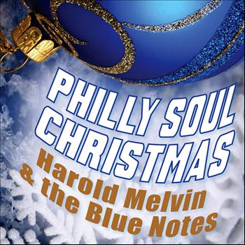 Harold Melvin & The Bluenotes - Philly Soul Christmas - Harold Melvin & the Bluenotes