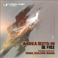 Andrea Bertolini - Be Free - Single