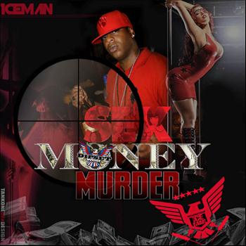 Iceman - Sex, Money, Murder (Explicit)