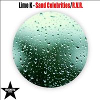 Lime K - Sand Celebrities / R.V.R.