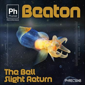 Beaton - The Bell / Slight Return