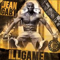 Mc Jean Gab'1 - Ill Game (Explicit)