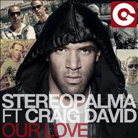 Stereo Palma - Our Love