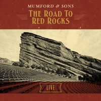 Mumford & Sons - The Road To Red Rocks Live (Explicit)