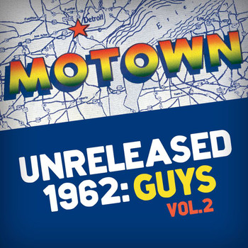 Various Artists - Motown Unreleased 1962: Guys, Vol. 2