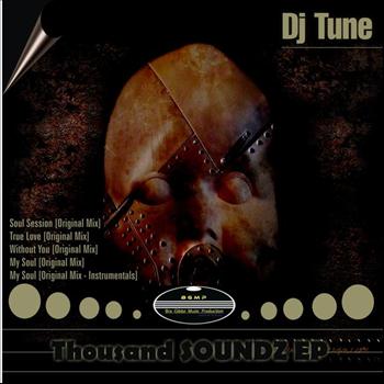 DJ Tune - Thousand SOUNDZ EP