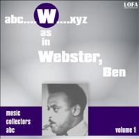 Ben Webster - W as in WEBSTER, Ben (Volume 1)