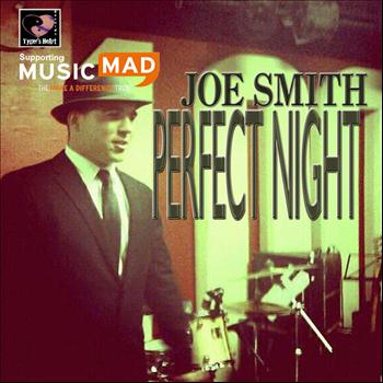 Joe Smith - Perfect Night