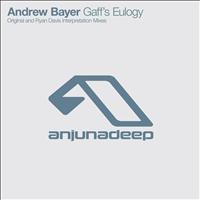 Andrew Bayer - Gaff's Eulogy