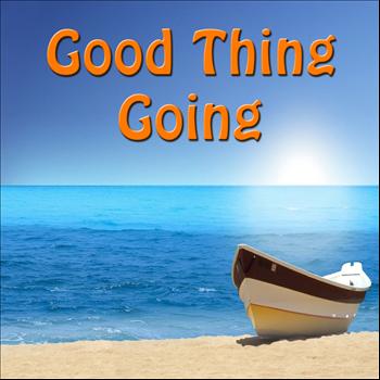 Various Artists - Good Thing Going