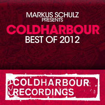 Various Artists - Markus Schulz presents Coldharbour Recordings - Best Of 2012