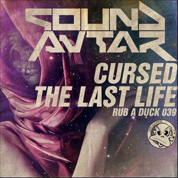 Sound Avtar - Cursed & The Last Life