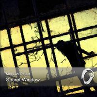 Messiah Project - Secret Window