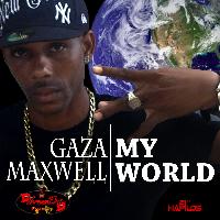 Gaza Maxwell - My World