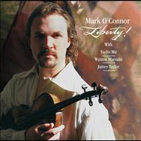 Mark O'Connor - Liberty! ((Remastered))