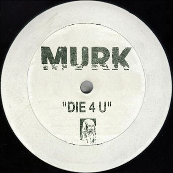 Murk - Die 4 U
