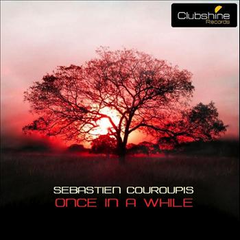 Sebastien Couroupis - Once In A While