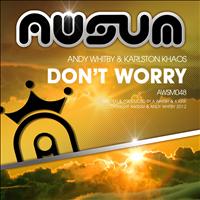 Andy Whitby & Karlston Khaos - Don't Worry