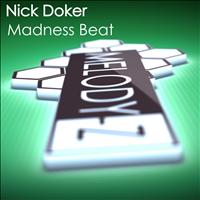 Nick Doker - Madness Beat