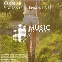 Orelse - Vigilante In Episode 2 EP