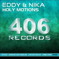 EDDY & Nika - Holy Motion