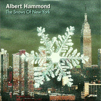 Albert Hammond - The Snows of New York