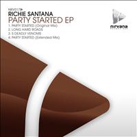 Richie Santana - Party Started EP